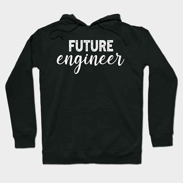 Future Engineer Gradution Gift Hoodie by followthesoul